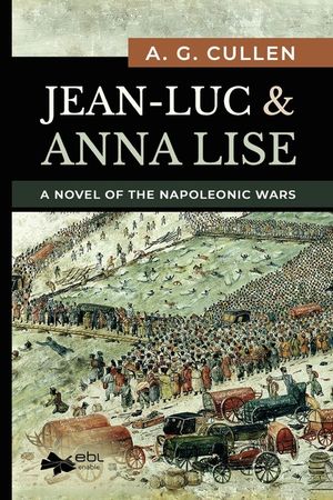 Jean-Luc & Anna Lise: A Novel of the Napoleonic Wars image number 0