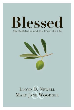 Blessed : The Beatitudes and the Christlike Life image number 0