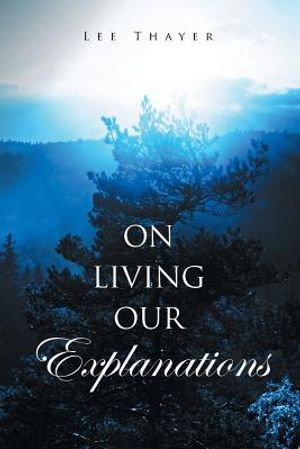 On Living Our Explanations image number 0