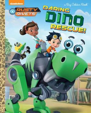 Daring Dino Rescue! (Rusty Rivets) image number 0
