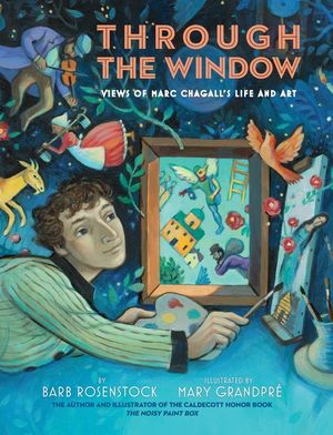 Through the Window: Views of Marc Chagall's Life and Art image number 0
