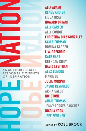 Hope Nation: YA Authors Share Personal Moments of Inspiration image number 0