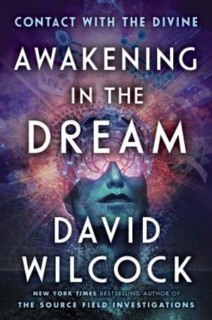 Awakening in the Dream: Contact with the Divine image number 0