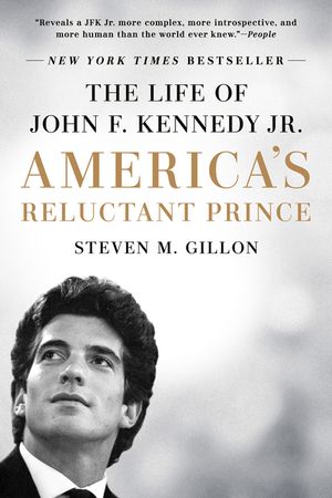 America's Reluctant Prince: The Life of John F. Kennedy Jr. image number 0