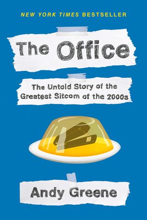 The Office: The Untold Story of the Greatest Sitcom of the 2000s: An Oral History image number 0