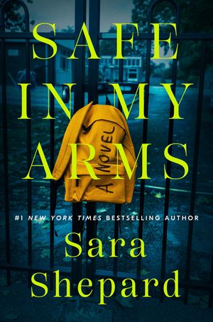 Safe in My Arms image number 0