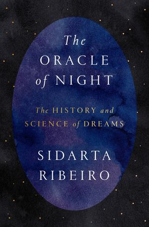 The Oracle of Night: The History and Science of Dreams image number 0