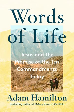 Words of Life: Jesus and the Promise of the Ten Commandments Today image number 0