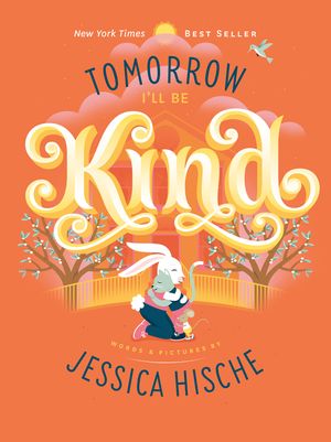 Tomorrow I'll Be Kind image number 0