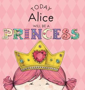 Today Alice Will Be a Princess image number 0