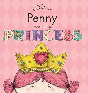 Today Penny Will Be a Princess image number 0