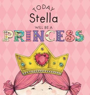 Today Stella Will Be a Princess image number 0