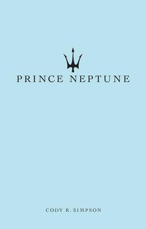 Prince Neptune: Poetry and Prose image number 0
