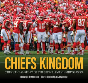 Chiefs Kingdom: The Official Story of the 2019 Championship Season image number 0