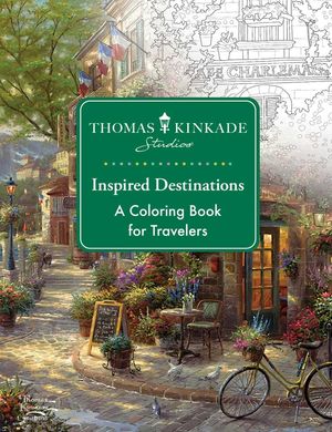 Thomas Kinkade Studios Inspired Destinations: A Coloring Book for Travelers image number 0
