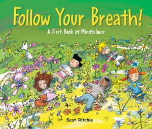 Follow Your Breath!: A First Book of Mindfulness image number 0