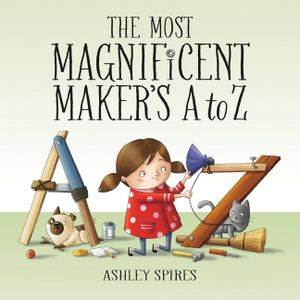 The Most Magnificent Maker's A to Z image number 0