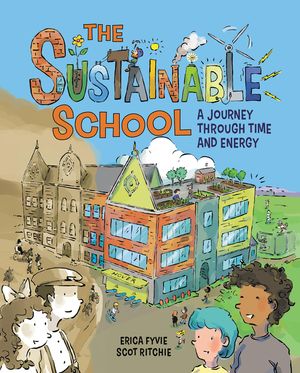 The Sustainable School: A Journey Through Time and Energy image number 0
