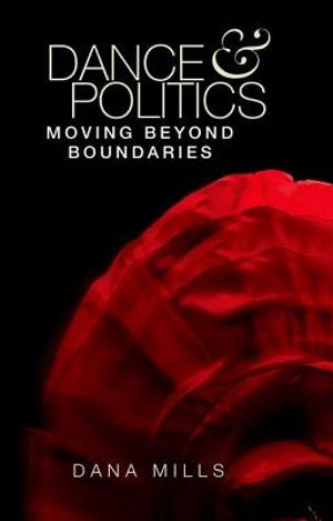Dance and Politics: Moving Beyond Boundaries image number 0