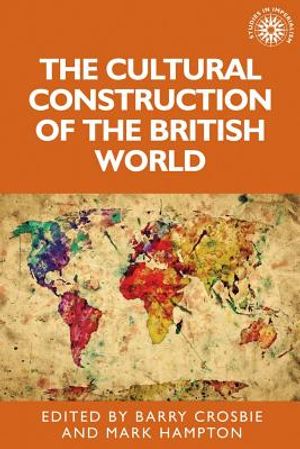 The Cultural Construction of the British World image number 0