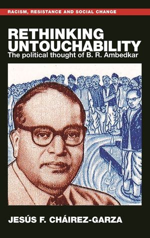 Rethinking Untouchability: The Political Thought of B. R. Ambedkar image number 0