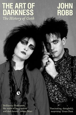 The Art of Darkness: The History of Goth image number 0