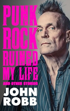 Punk Rock Ruined My Life: And Other Stories image number 0