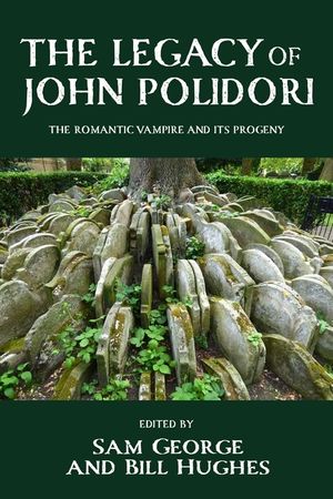 The Legacy of John Polidori: The Romantic Vampire and Its Progeny image number 0