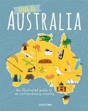 This Is Australia: An Illustrated Guide to an Extraordinary Country image number 0