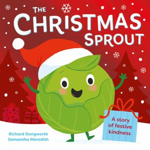 The Christmas Sprout: With a Christmas Kindness Advent Calendar image number 0