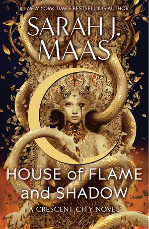 House of Flame and Shadow: The International Bestseller and the Smouldering Third Instalment in the Crescent City Series image number 0
