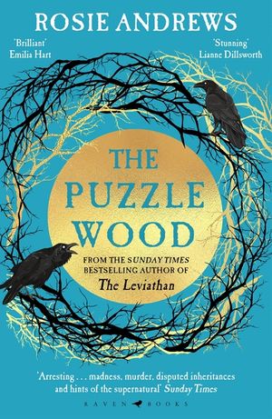 The Puzzle Wood: The Mesmerising New Dark Tale from the Author of the Sunday Times Bestseller, the Leviathan image number 0