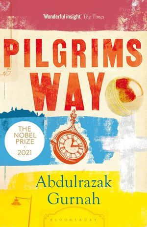 Pilgrims Way: By the Winner of the Nobel Prize in Literature 2021 image number 0