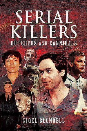 Serial Killers: Butchers and Cannibals image number 0