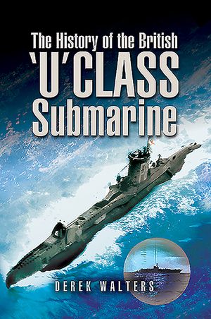 The History of the British U Class Submarine image number 0