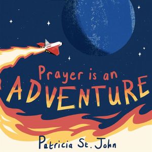 Prayer Is an Adventure image number 0