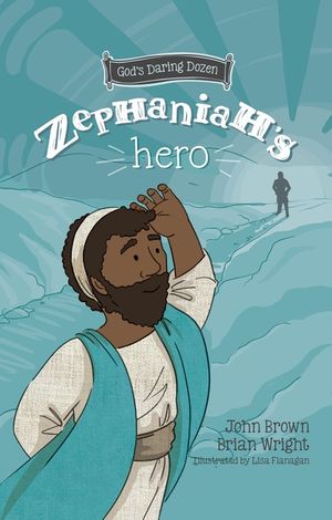 Zephaniah's Hero: The Minor Prophets, Book 1 image number 0