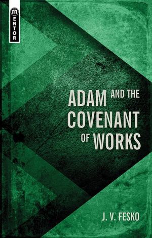 Adam and the Covenant of Works image number 0