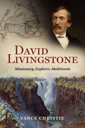 David Livingstone: Missionary, Explorer, Abolitionist image number 0