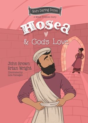 Hosea and God's Love: The Minor Prophets, Book 9 image number 0