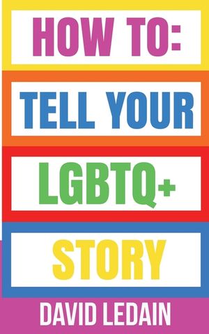How To Tell Your LGBTQ+ Story image number 0