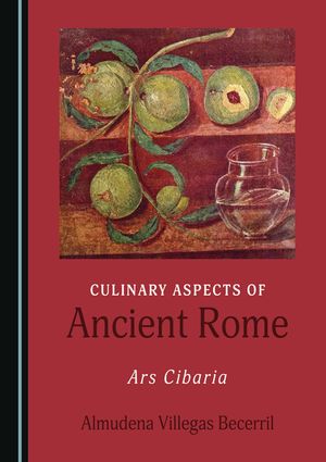 Culinary Aspects of Ancient Rome: Ars Cibaria image number 0