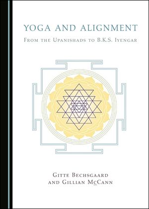 Yoga and Alignment: From the Upanishads to B.K.S. Iyengar image number 0