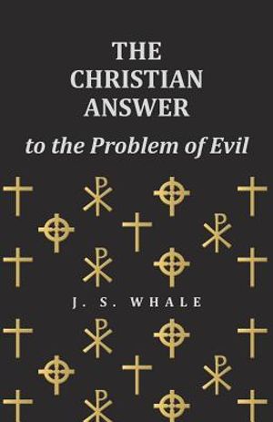 The Christian Answer to the Problem of Evil image number 0