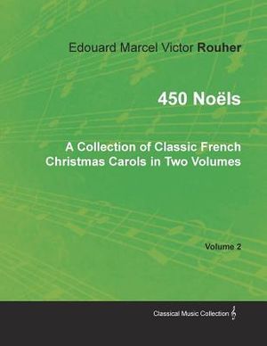 450 No&euml;ls - A Collection of Classic French Christmas Carols in Two Volumes - Volume 2 image number 0