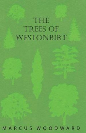 The Trees of Westonbirt - Illustrated with Photographic Plates image number 0