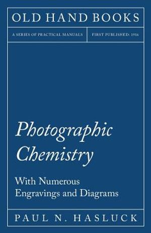Photographic Chemistry - With Numerous Engravings and Diagrams image number 0