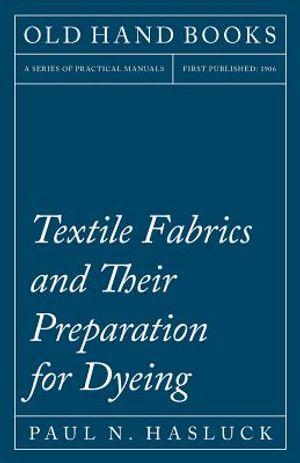 Textile Fabrics and Their Preparation for Dyeing image number 0