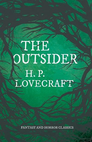 The Outsider (Fantasy and Horror Classics): With a Dedication by George Henry Weiss image number 0