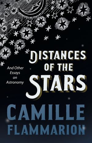 Distances of the Stars - And Other Essays on Astronomy image number 0